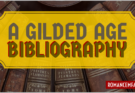 A Gilded Age Bibliography